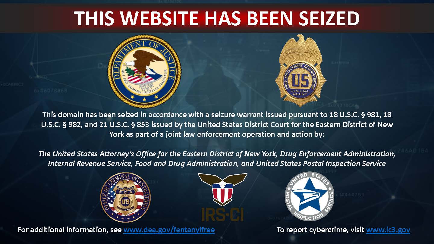 This domain has been seized in accordance with a seizure warrant issued pursuant to 18 U.S.C. Â§ 981, 18 U.S.C. Â§ 982, and 21 U.S.C. Â§ 853 issued by the United States District Court for the Eastern District of New York 